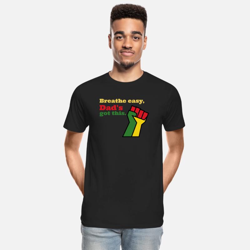 Breathe easy, Dad's got this.