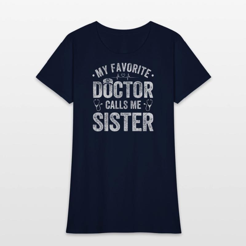 My Favorite Doctor Calls Me Sister Saying