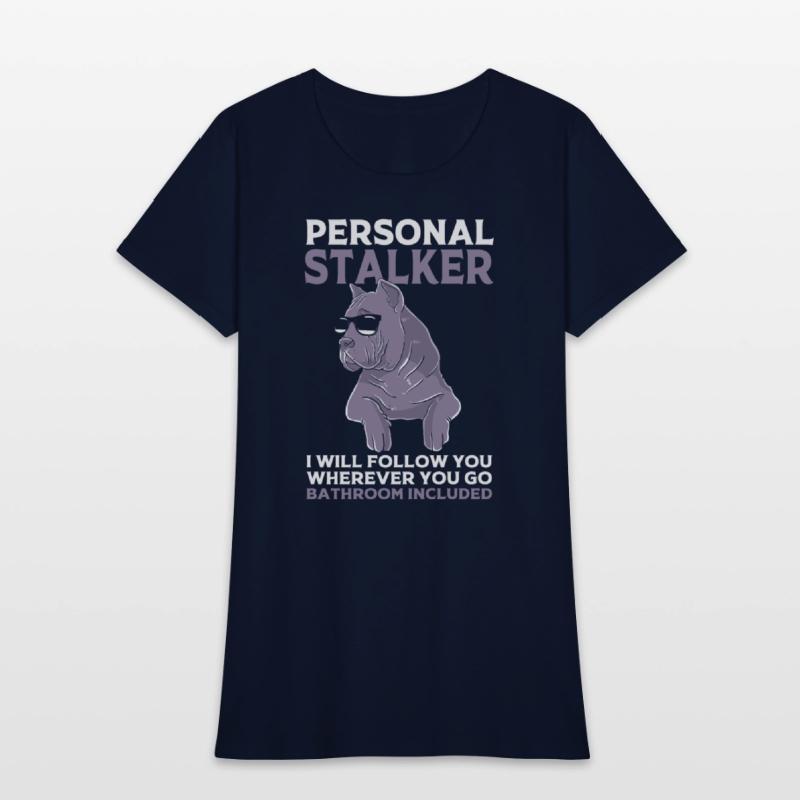 Personal Stalker Dog Owner Mastiff Cane Corso