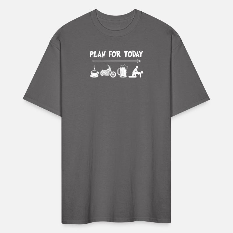 Plan For Today Funny T Shirt