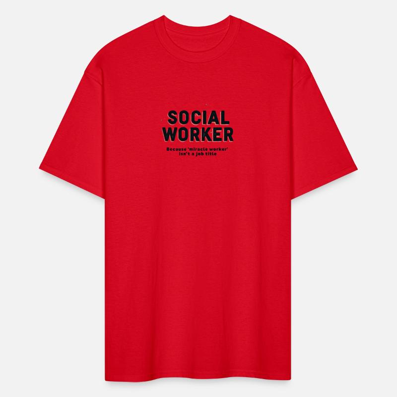 Social worker, because miracle worker isn't a job