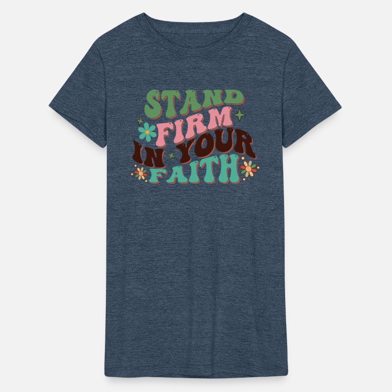STAND FIRM IN YOUR FAITH