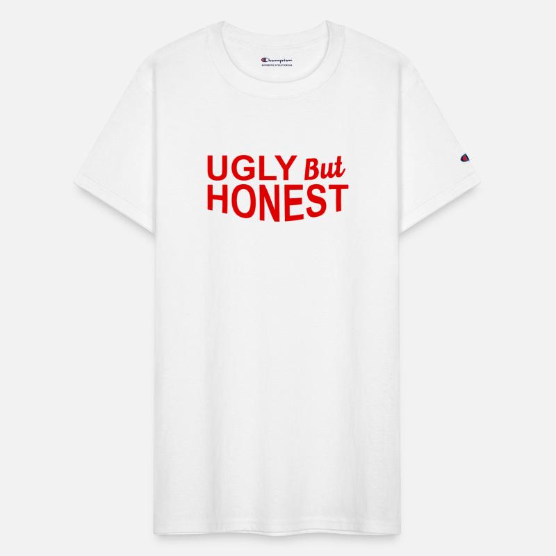Ugly But Honest Funny Apparel
