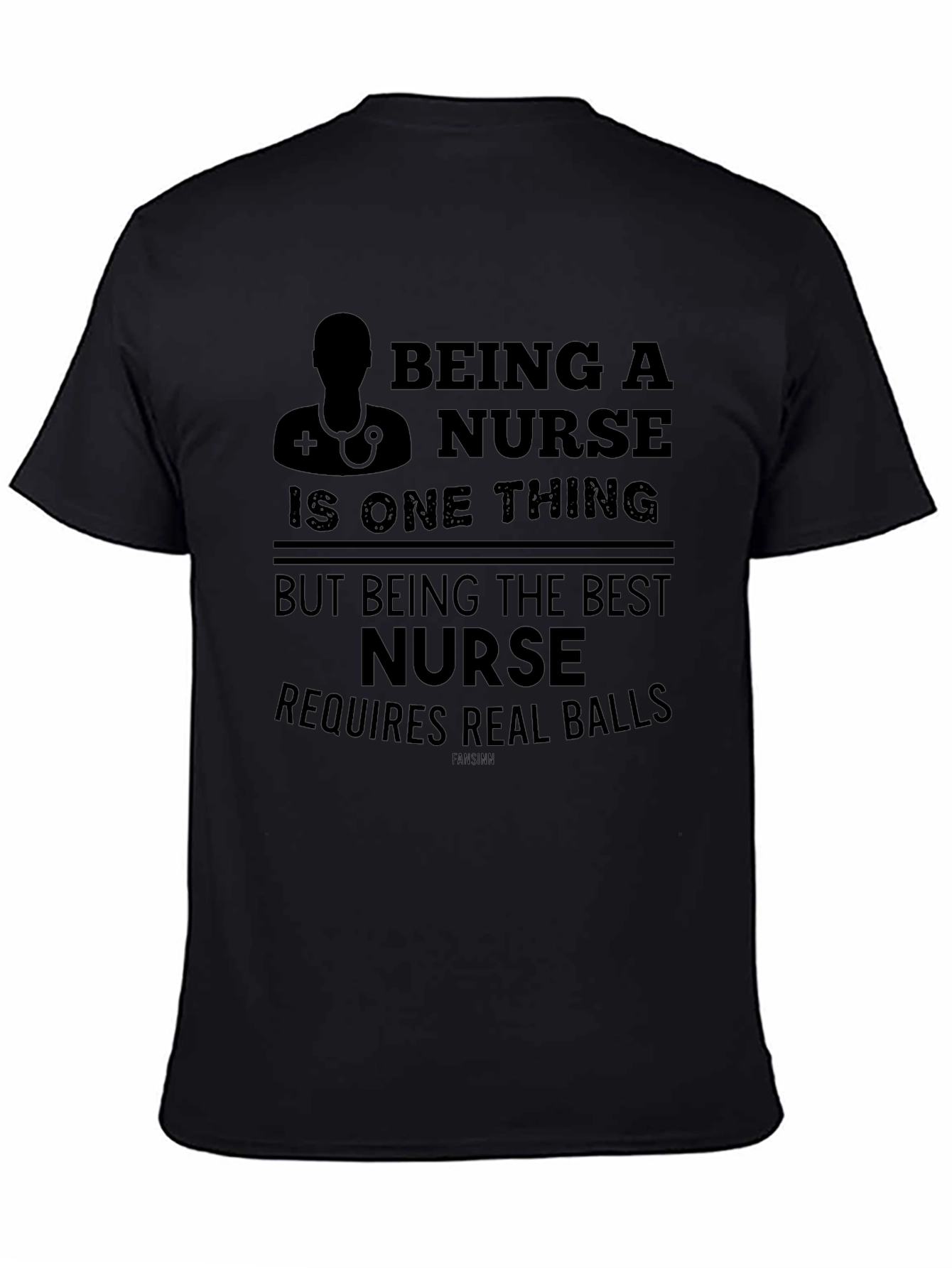Being a Nurse Graphic Tee: Requires Real Balls T-Shirt