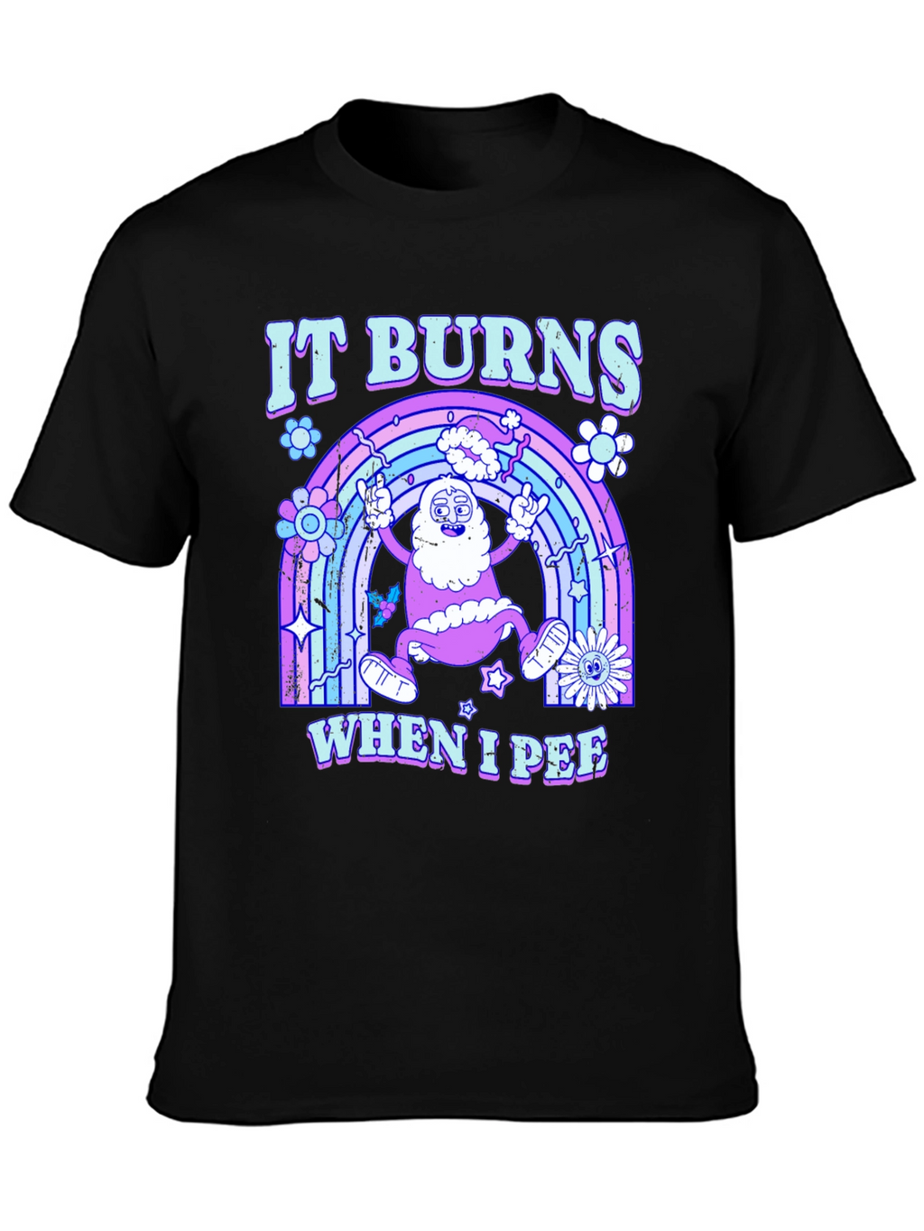 It Burns When I Pee Graphic Tee