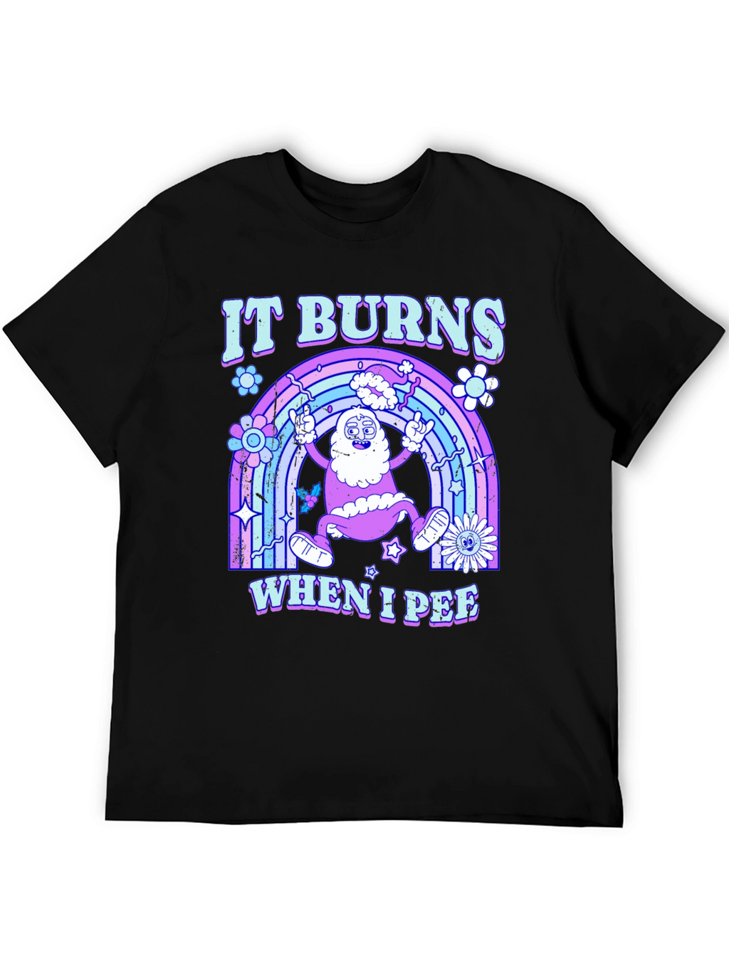 It Burns When I Pee Graphic Tee