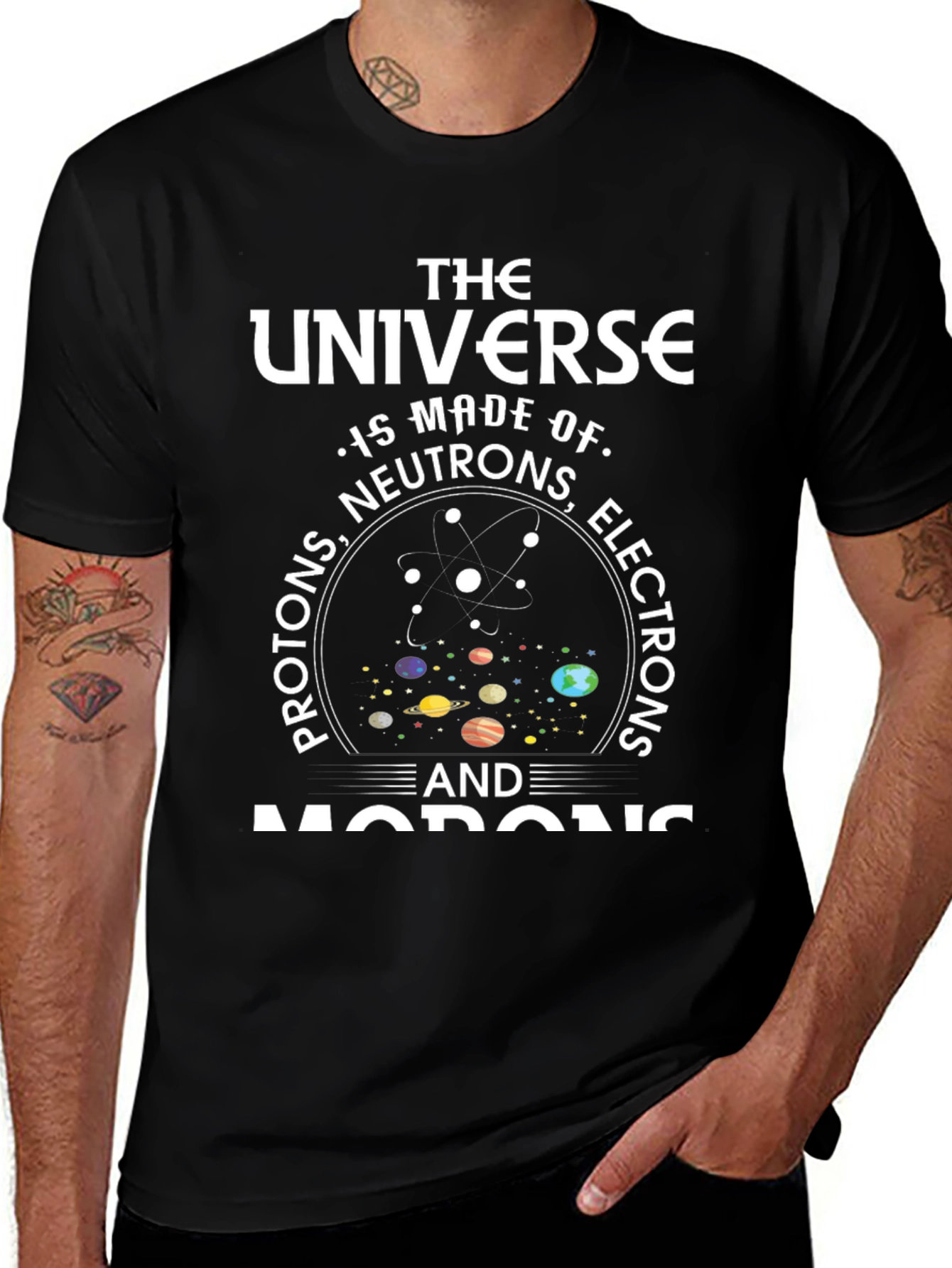Funny Science Humor T-Shirt - Universe Made of Morons