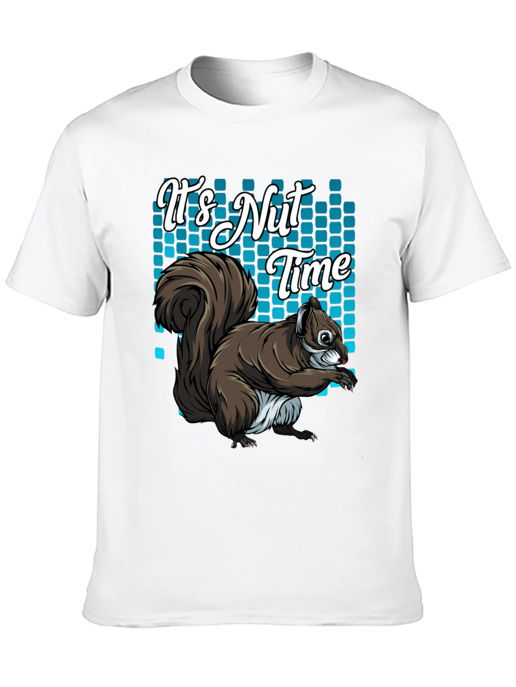 Its Nut Time Squirrel Graphic T-Shirt