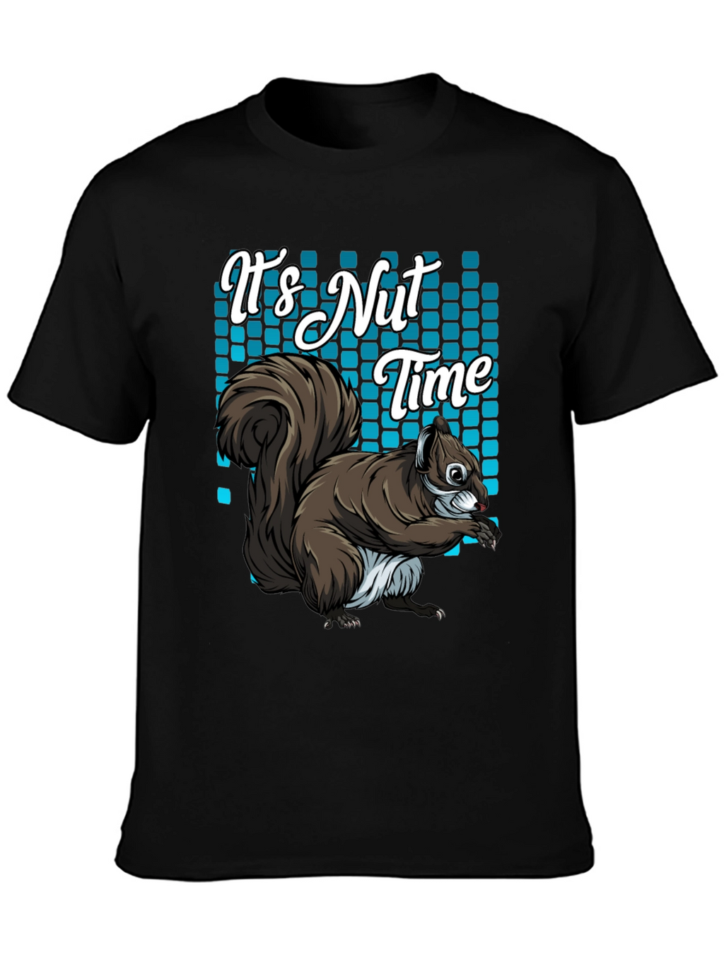 Its Nut Time Squirrel Graphic T-Shirt