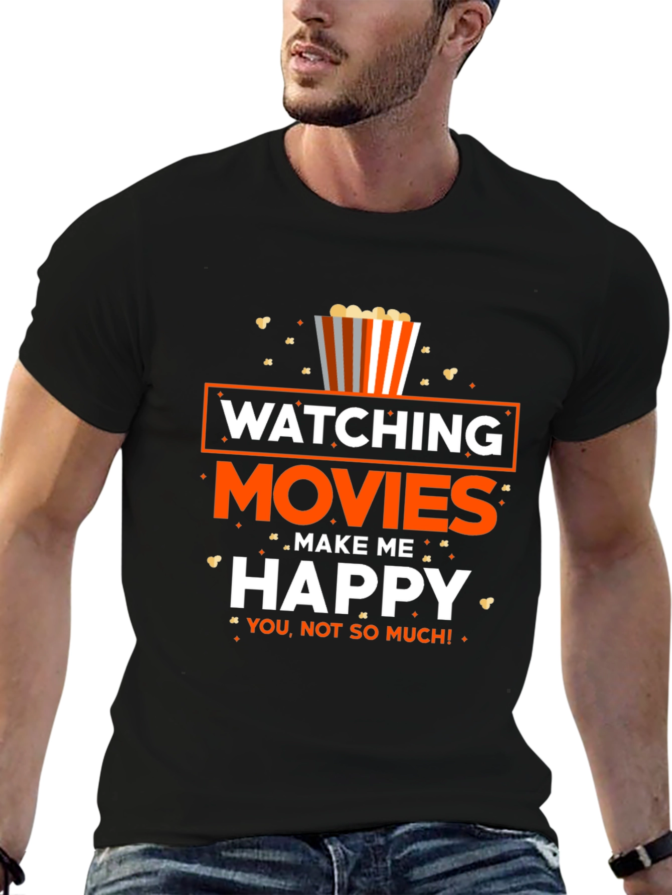Movie Lover T-Shirt: Watching Movies Make Me Happy!