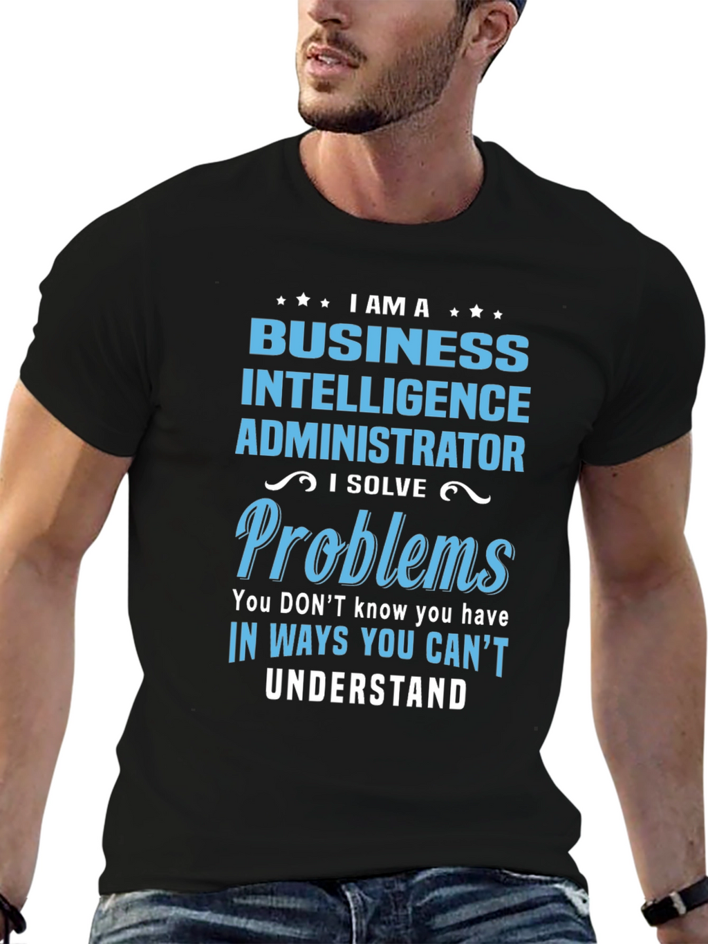 Business Intelligence Administrator T-Shirt