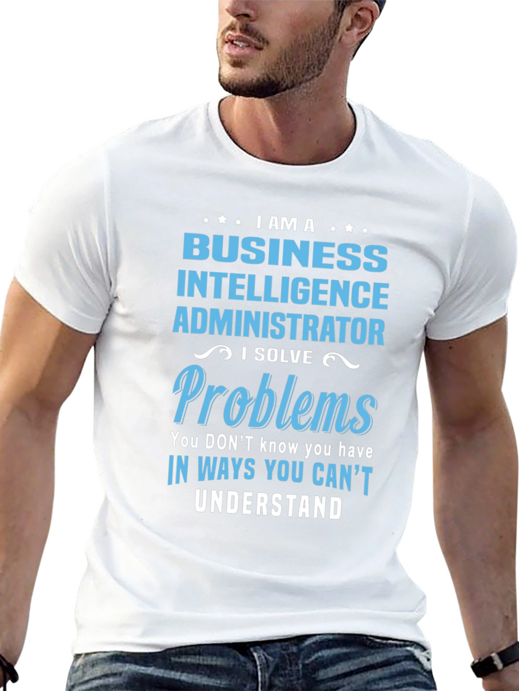 Business Intelligence Administrator T-Shirt