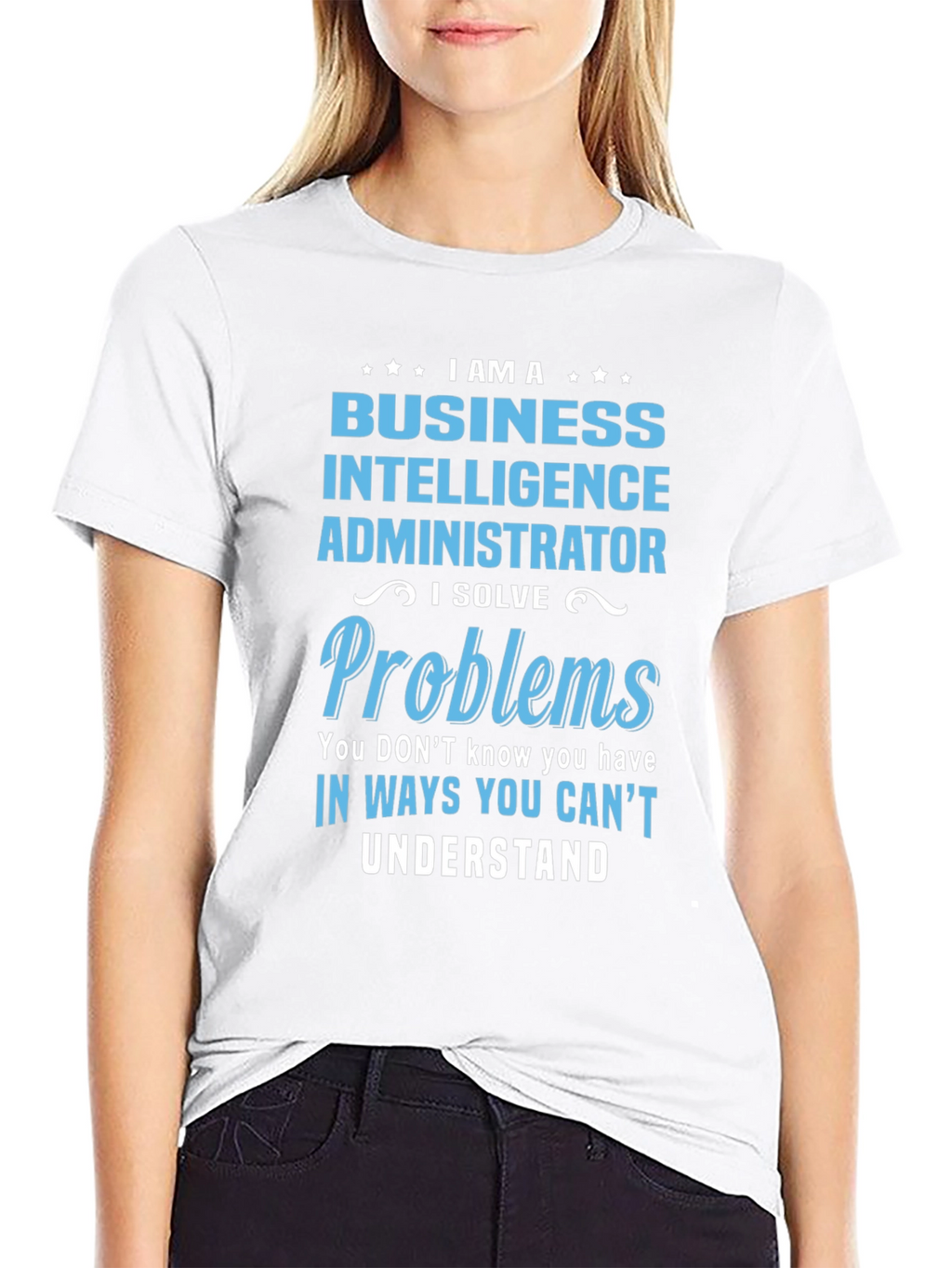 Business Intelligence Administrator T-Shirt