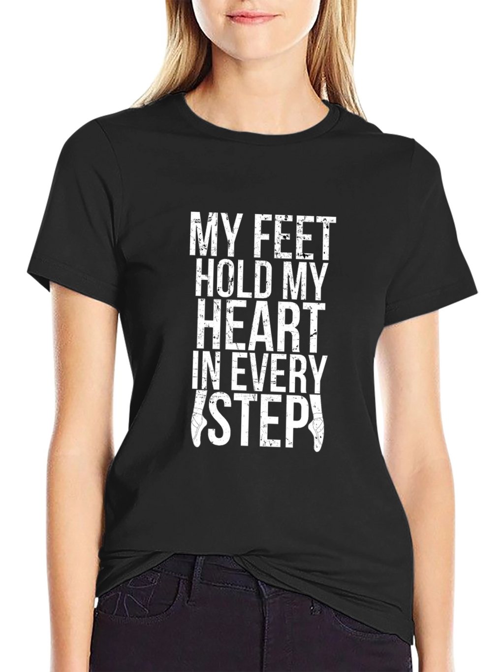 My Feet Hold My Heart Dancer T-Shirt