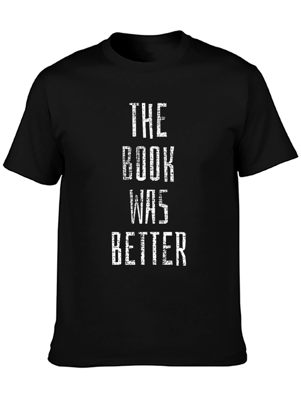 The Book Was Better Graphic Novelty Tee