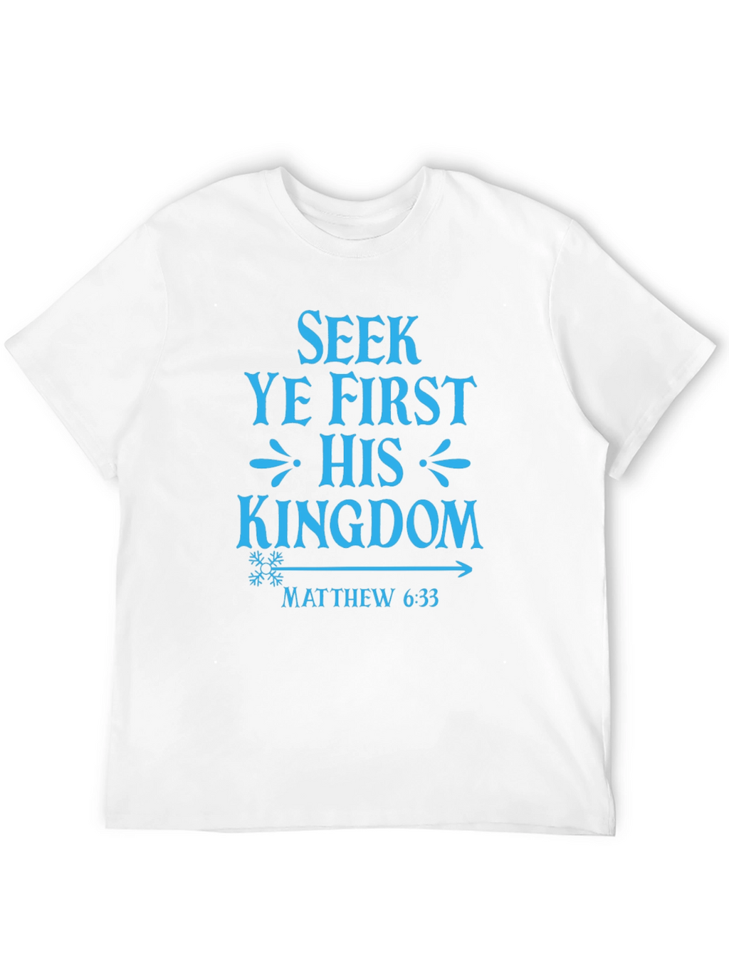 Seek Ye First Kingdom Tee