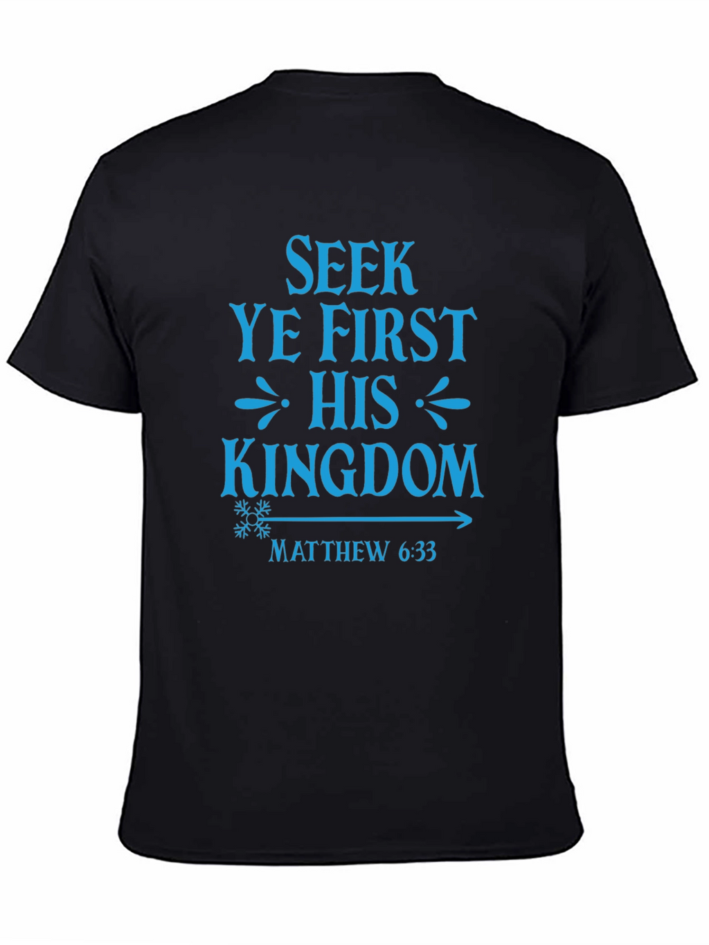 Seek Ye First Kingdom Tee
