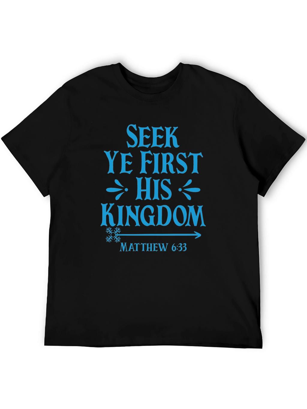 Seek Ye First Kingdom Tee