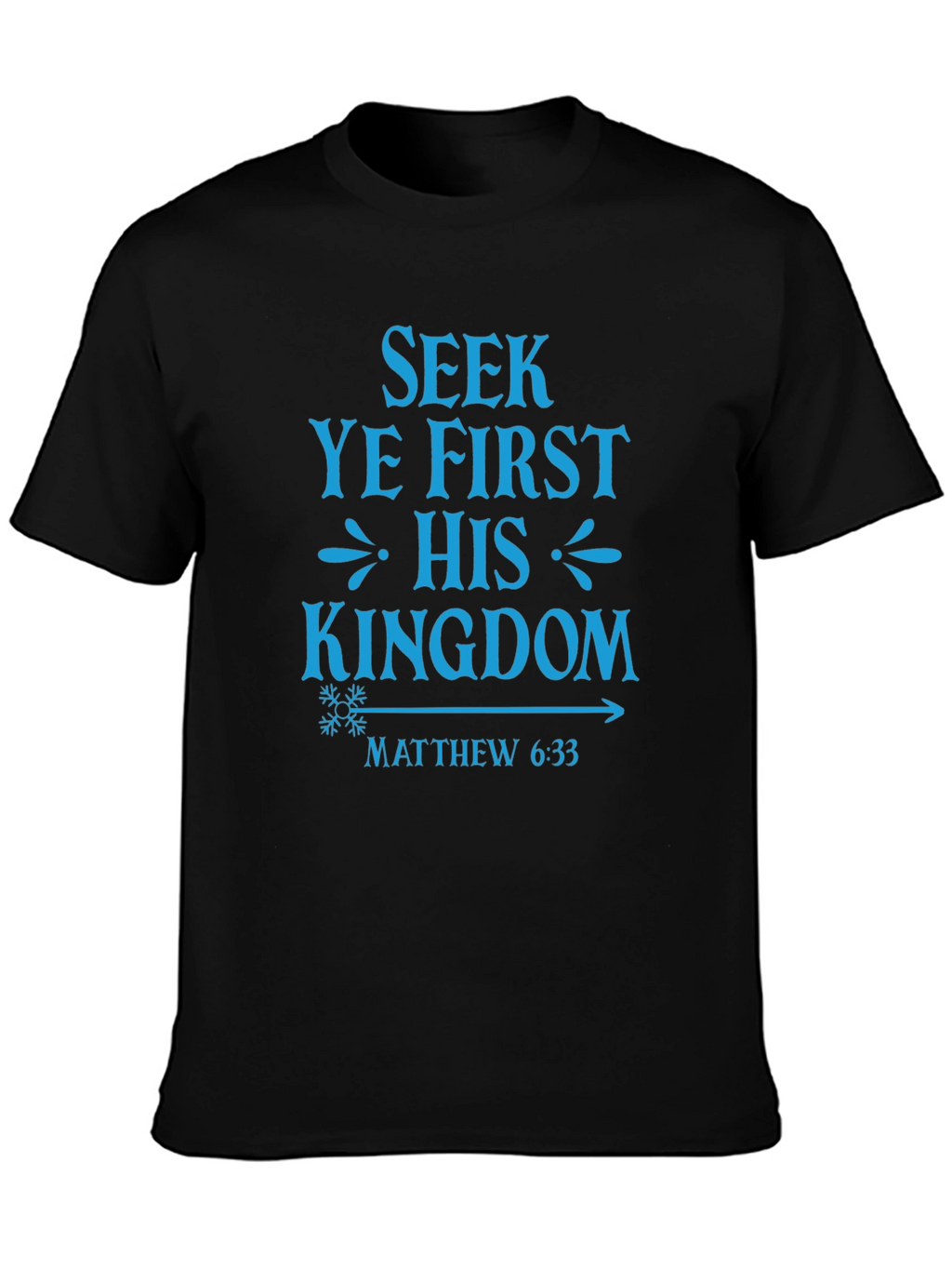Seek Ye First Kingdom Tee