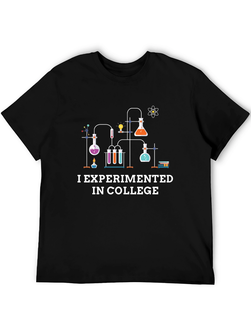 I Experimented in College T-Shirt - Black