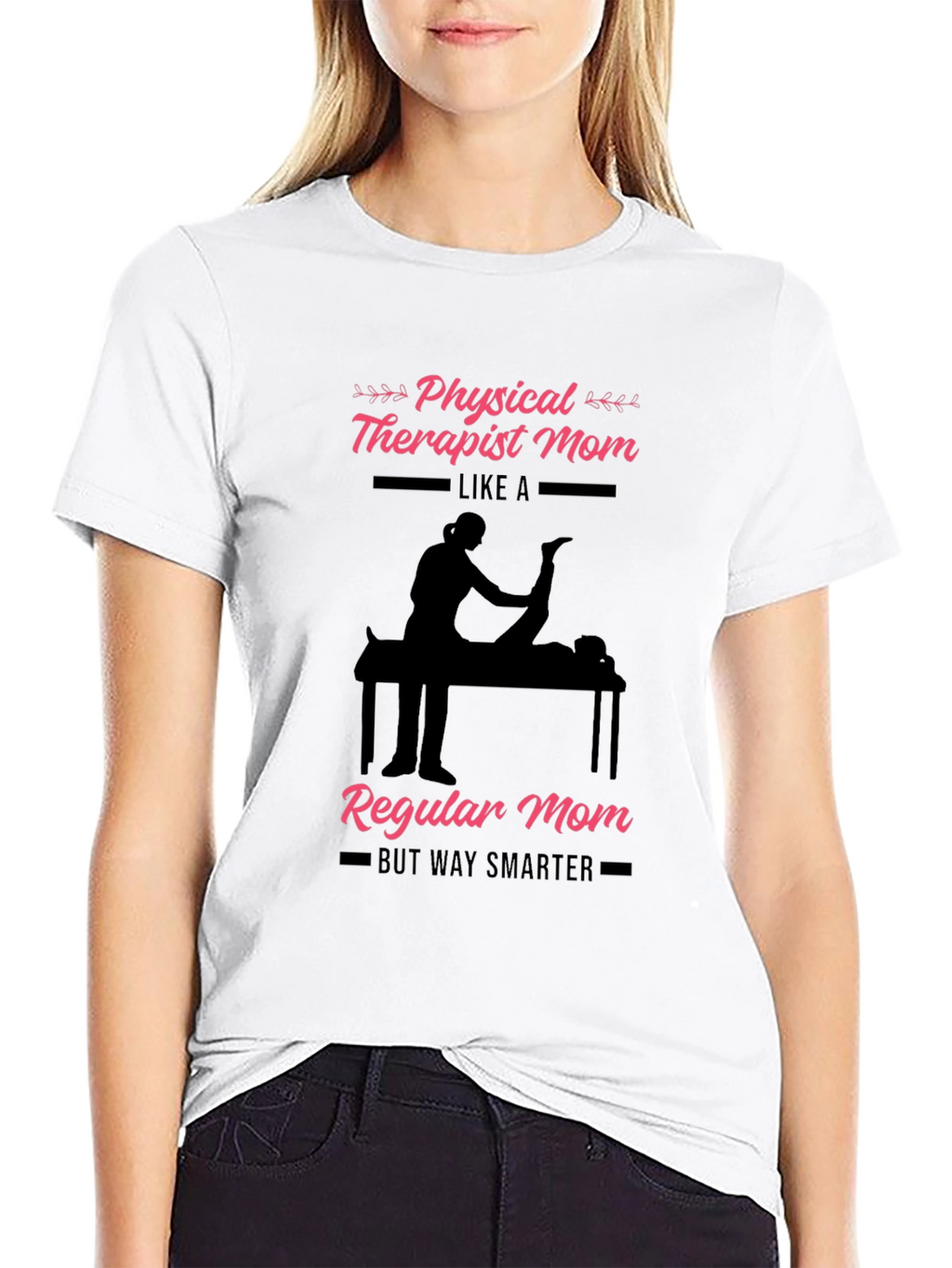 Physical Therapist Mom T-Shirt - Smart & Stylish