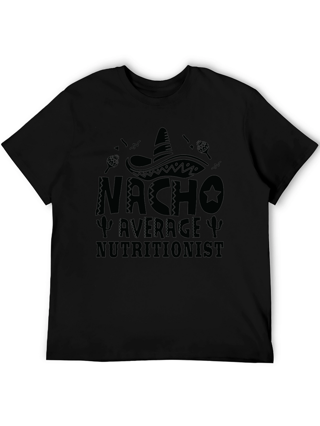 Nacho Average Nutritionist Black Graphic Tee