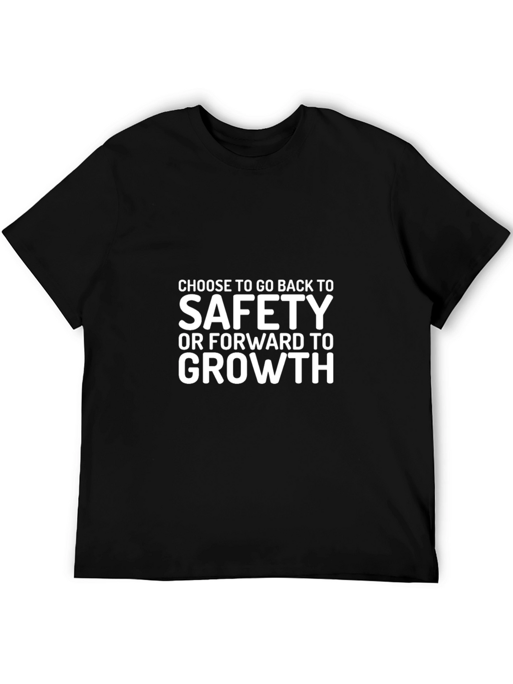 Safety or Growth Graphic Tee