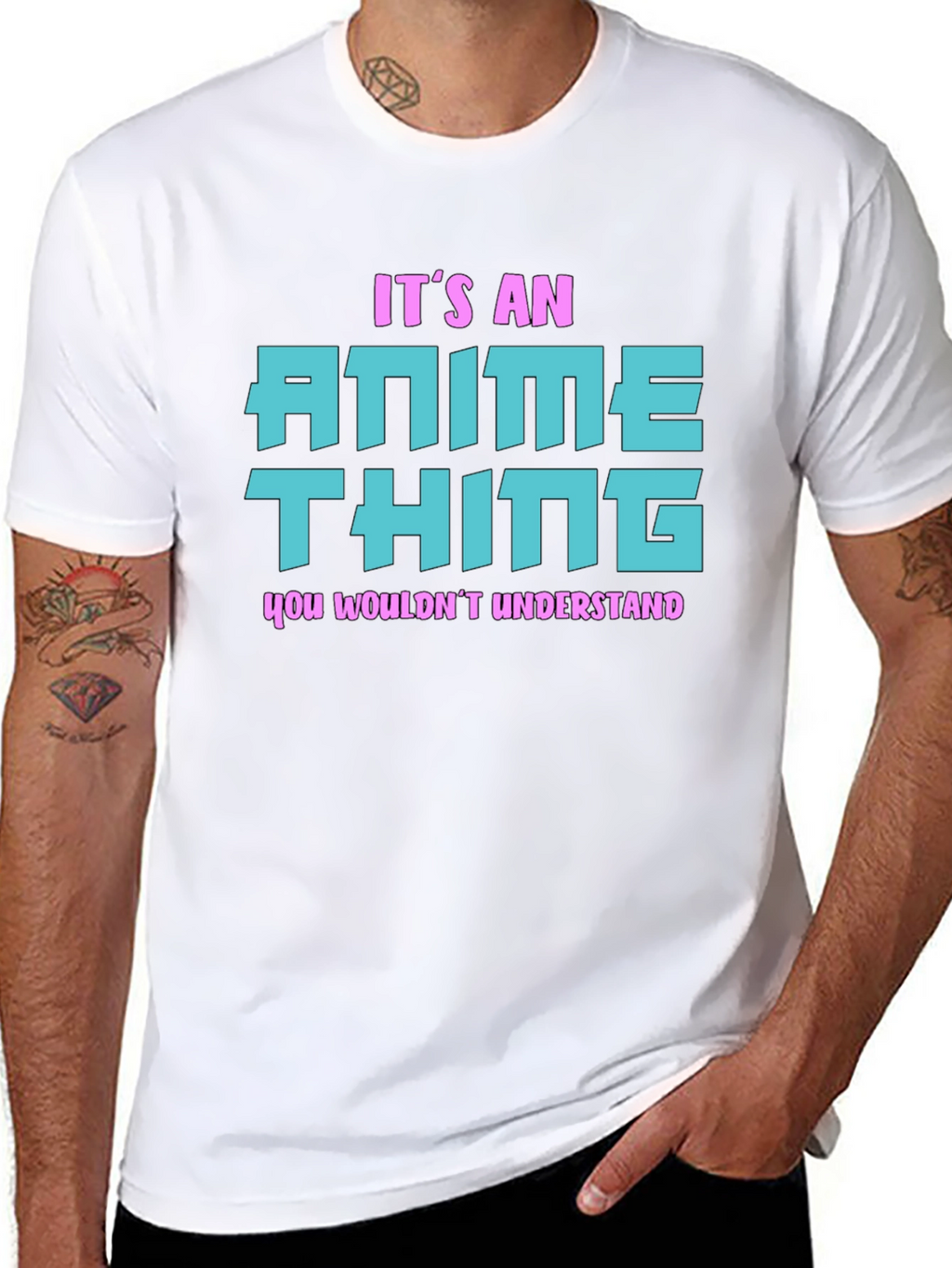 Anime Thing T-Shirt - You Wouldnt Understand