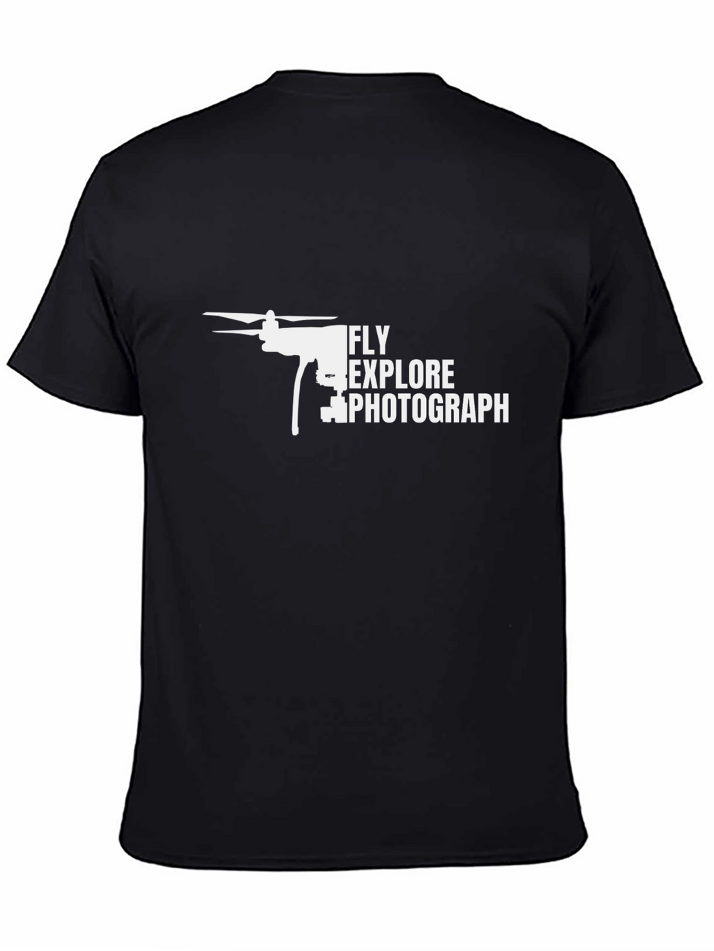 Fly Explore Photograph Drone T-Shirt