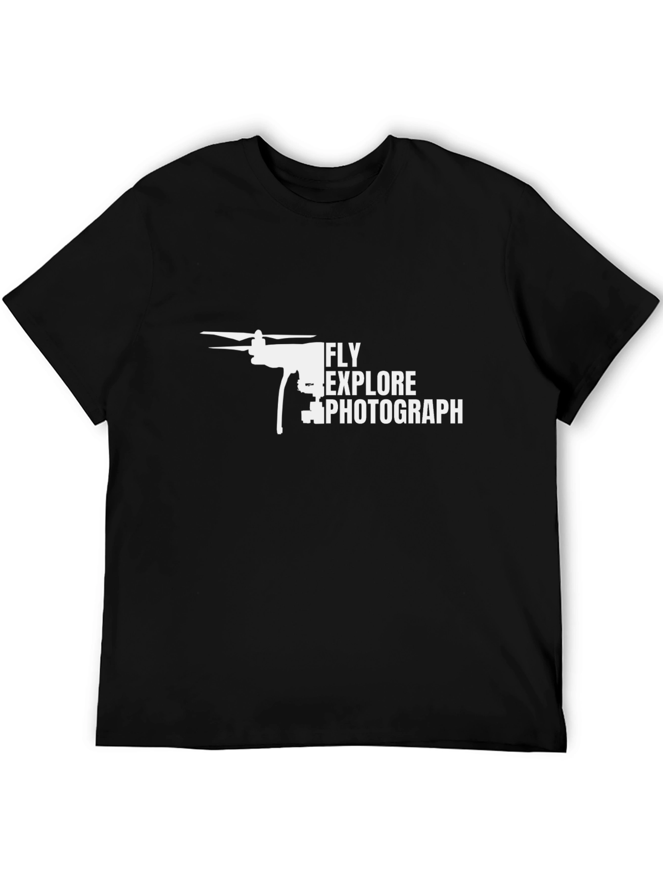 Fly Explore Photograph Drone T-Shirt