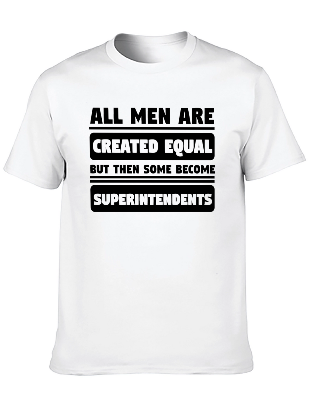 All Men are Created Equal T-Shirt