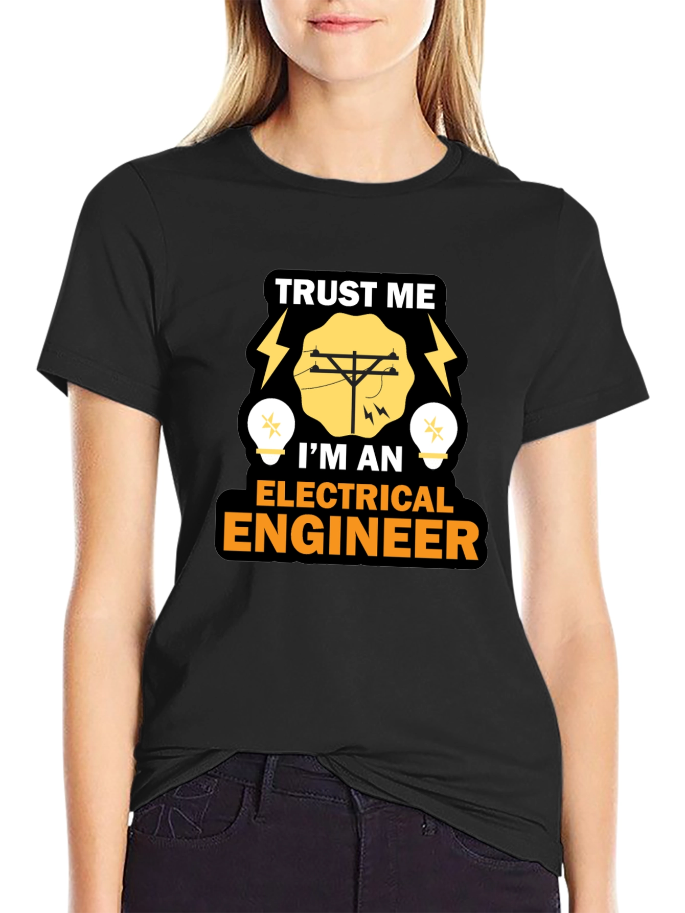 Trust Me Im An Electrical Engineer T-Shirt