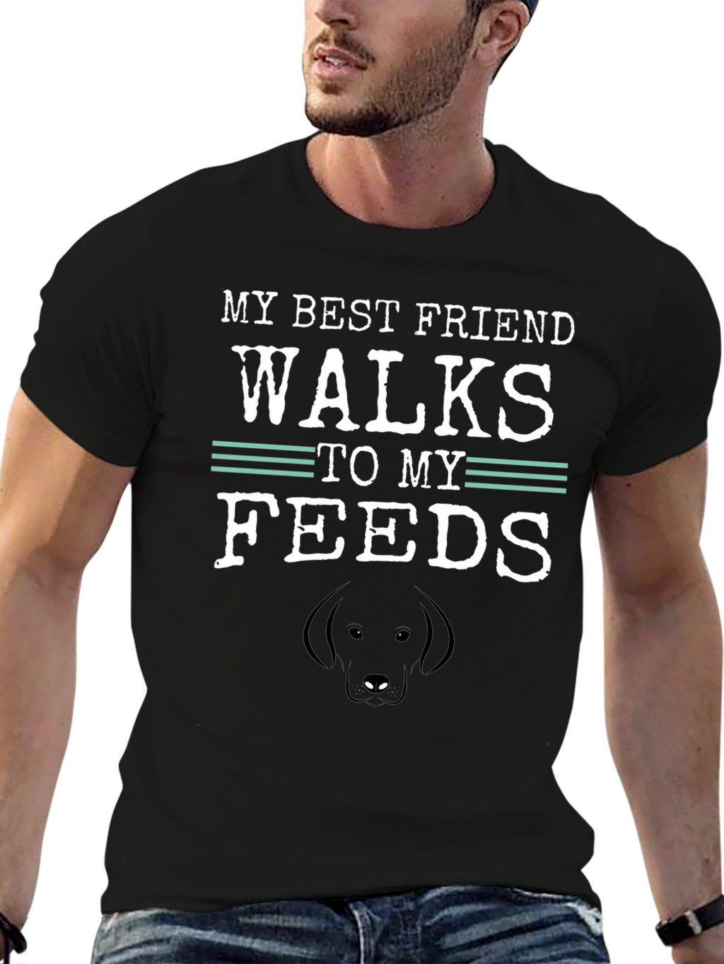 My Best Friend Walks to My Feeds T-Shirt