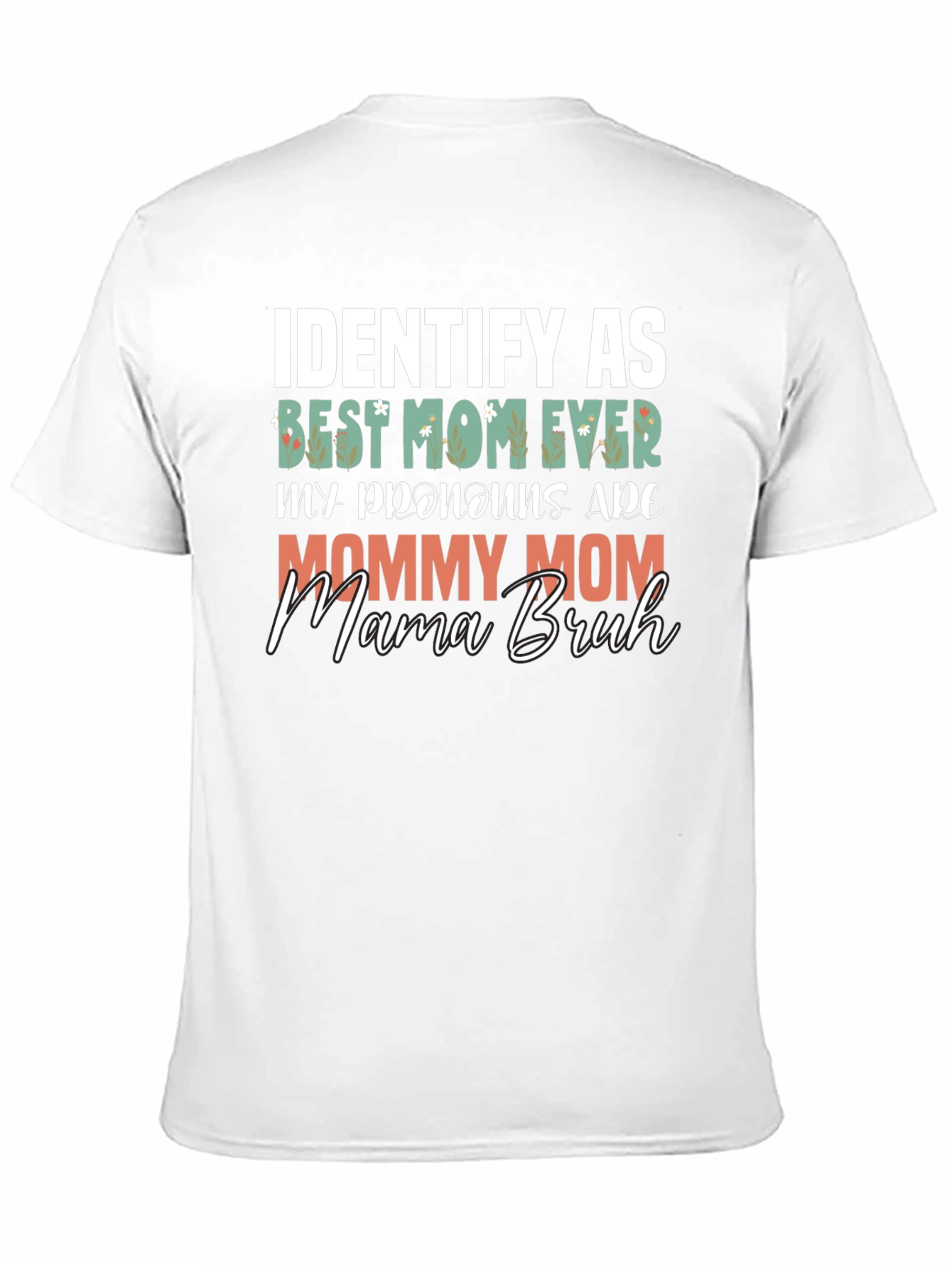 Identify As Best Mom Ever T-Shirt