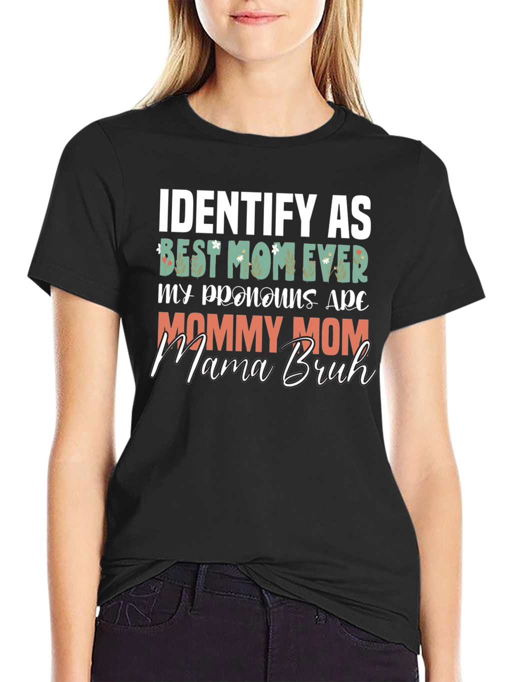 Identify As Best Mom Ever T-Shirt