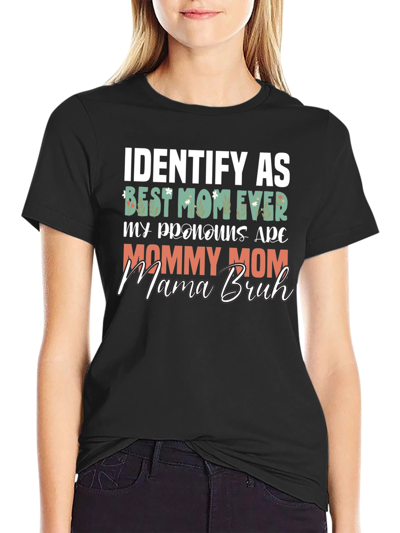 Identify As Best Mom Ever T-Shirt