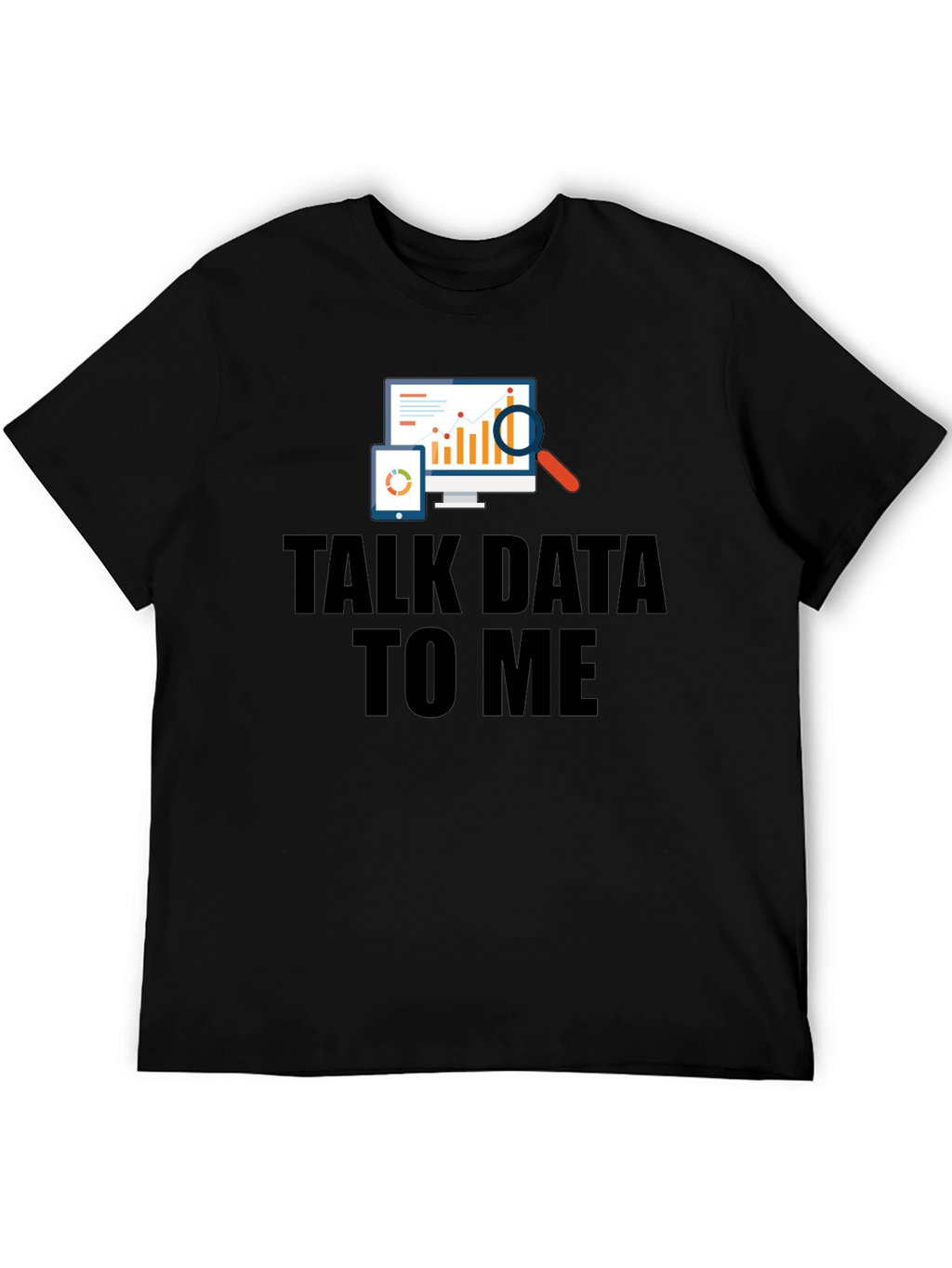 Talk Data To Me Black Graphic T-Shirt