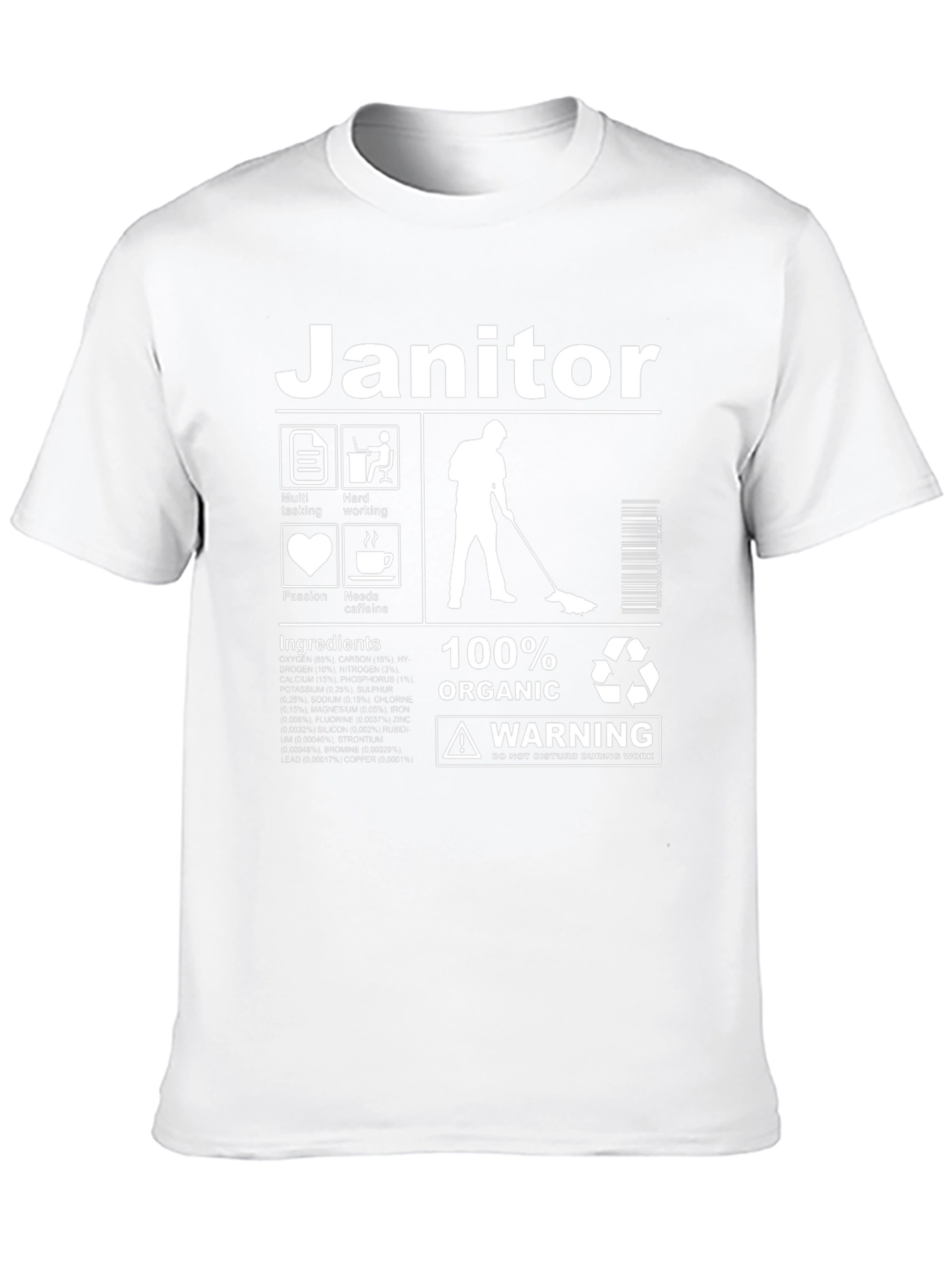 Janitor 100% Organic Warning T-Shirt