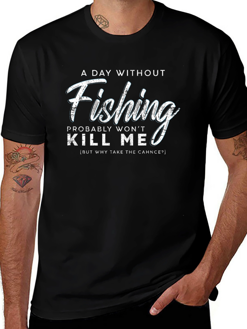 Fishing Humor T-Shirt - A Day Without Fishing