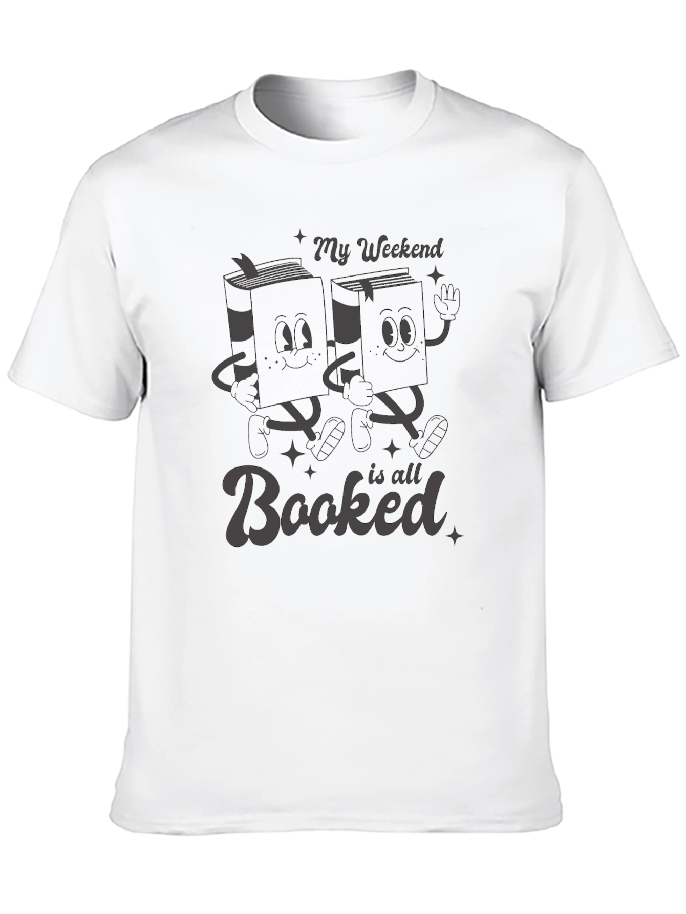 My Weekend is All Booked Black T-Shirt