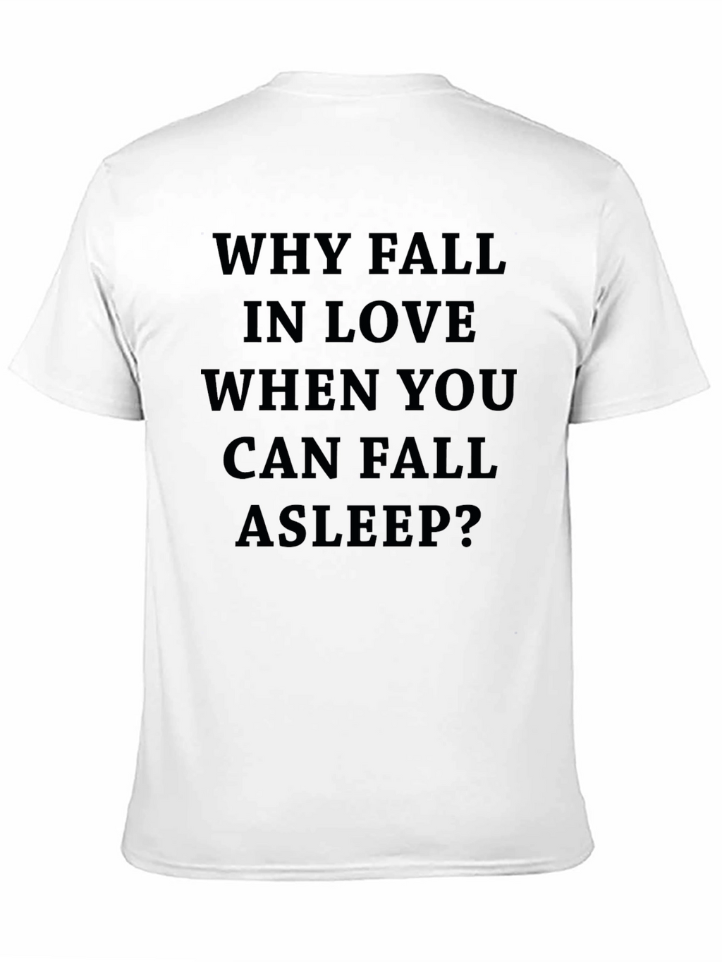 Why Fall in Love? Graphic Tee