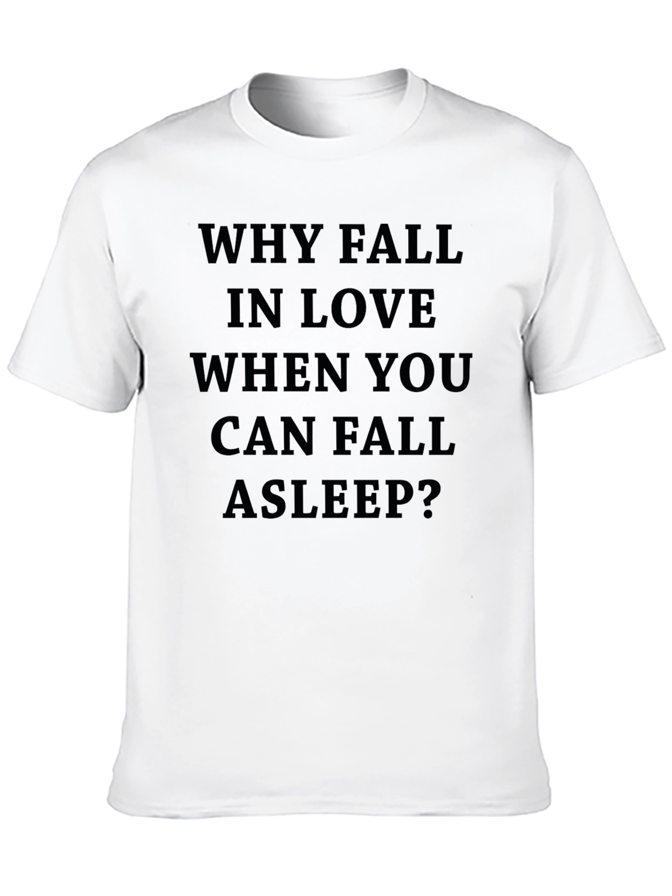 Why Fall in Love? Graphic Tee