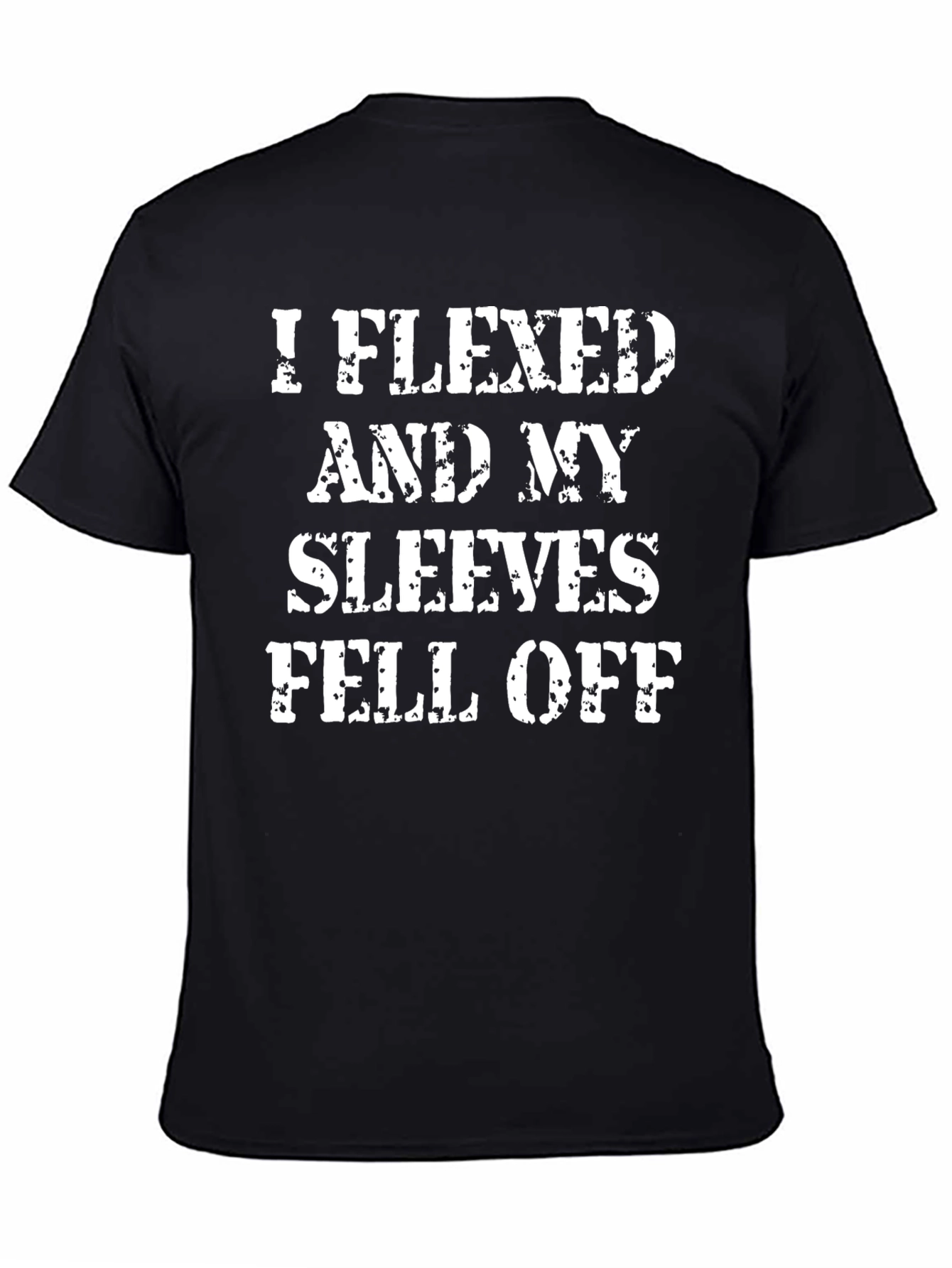 I Flexed And My Sleeves Fell Off Graphic Tee
