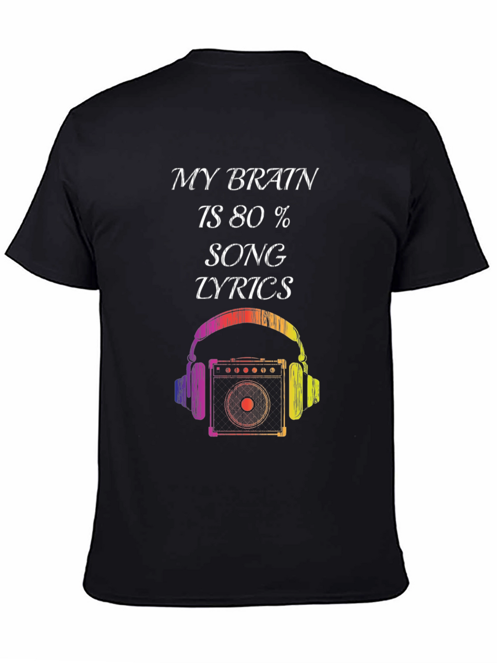 Music Lover T-Shirt: Brain 80% Song Lyrics