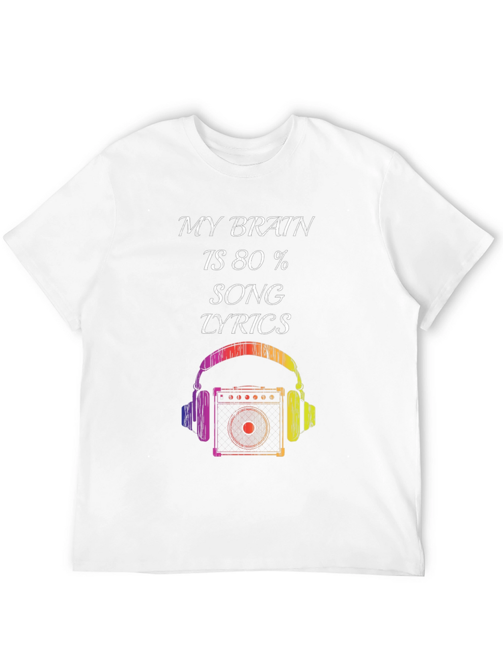 Music Lover T-Shirt: Brain 80% Song Lyrics
