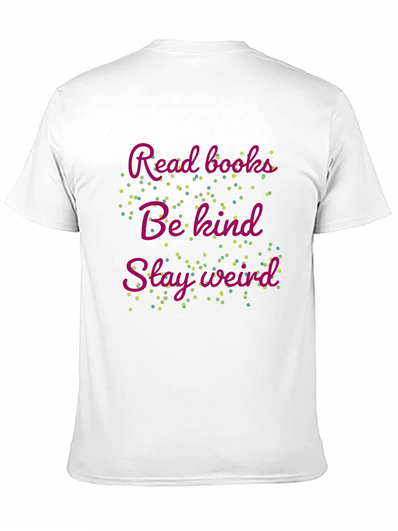 Read Books Be Kind Stay Weird Graphic Tee