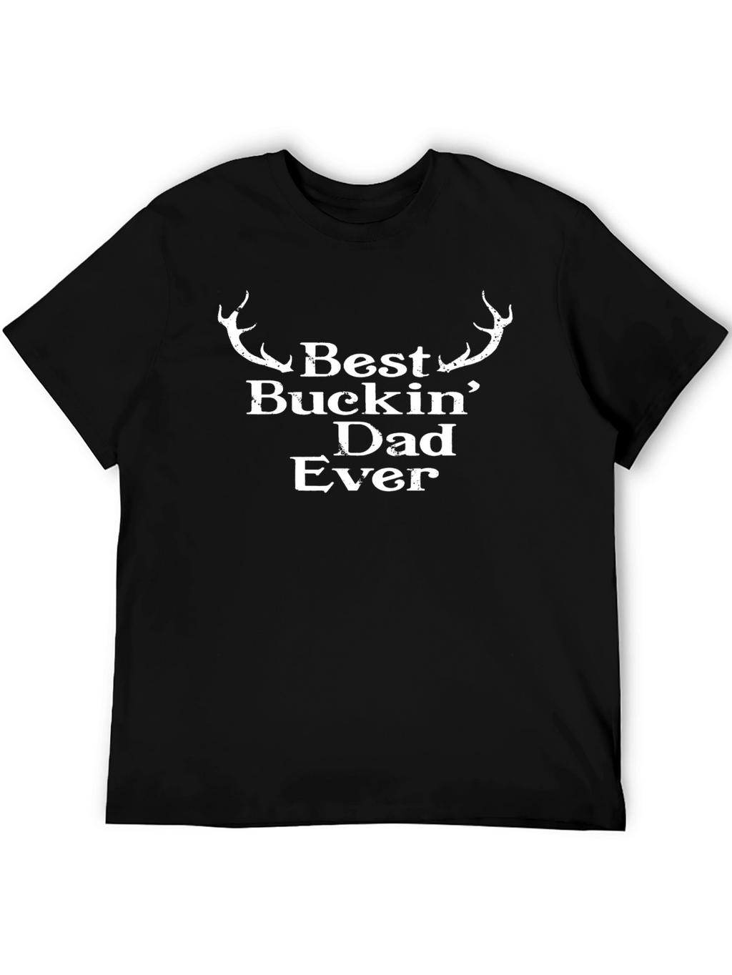 Best Buckin Dad Ever Graphic T-Shirt