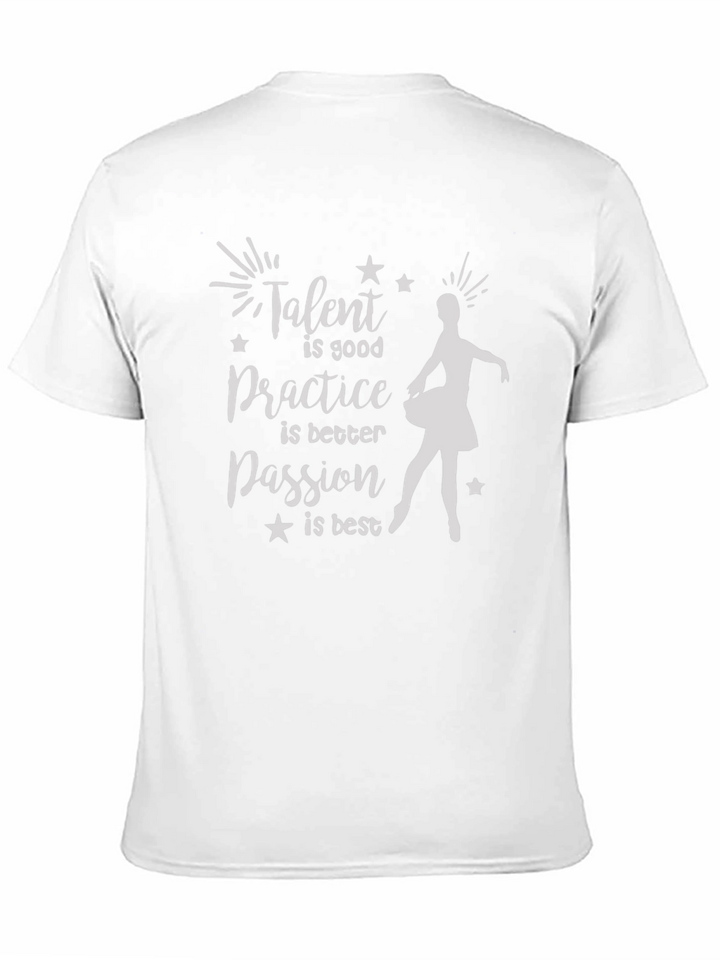 Talent Passion Practice Ballerina Graphic Tee