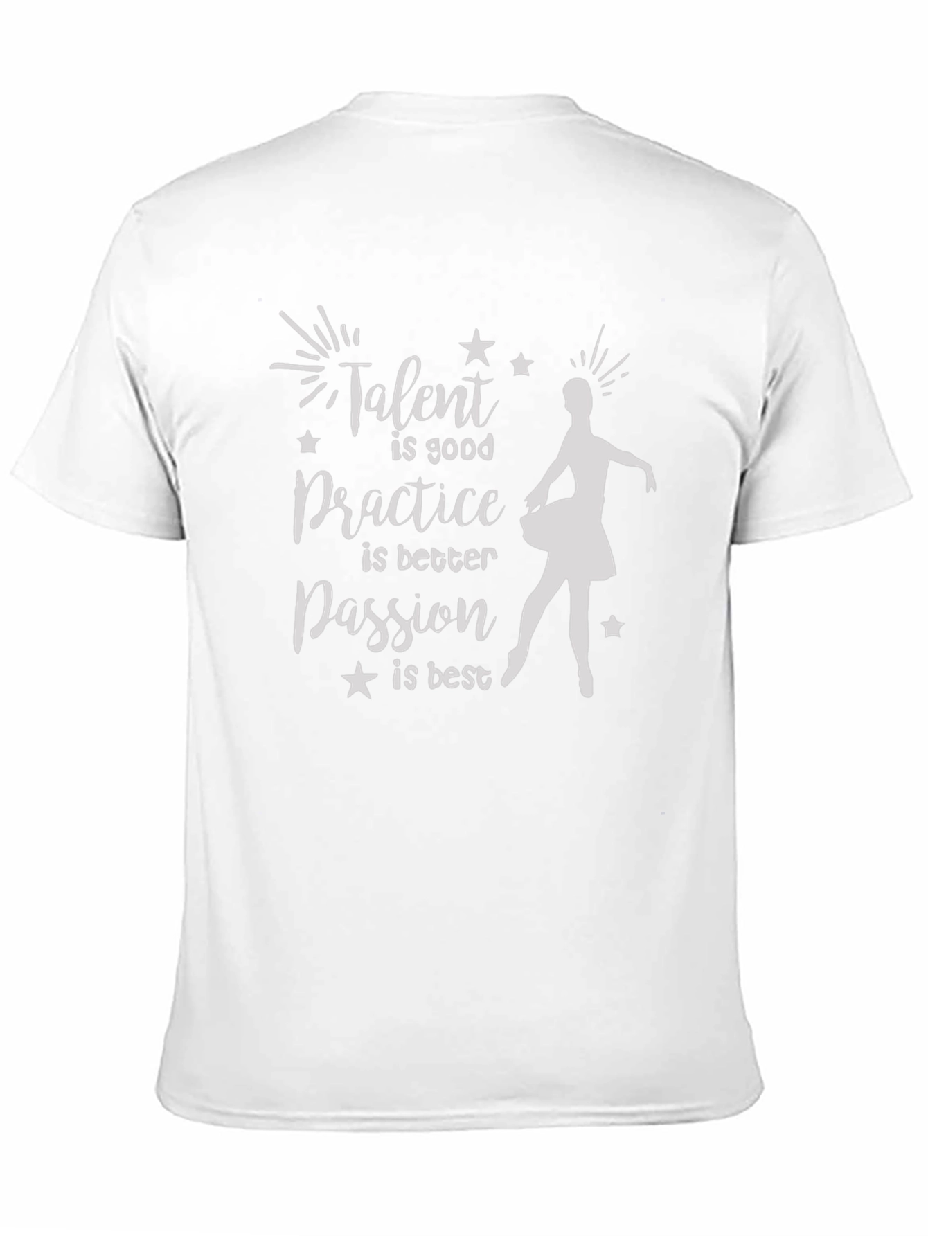 Talent Passion Practice Ballerina Graphic Tee