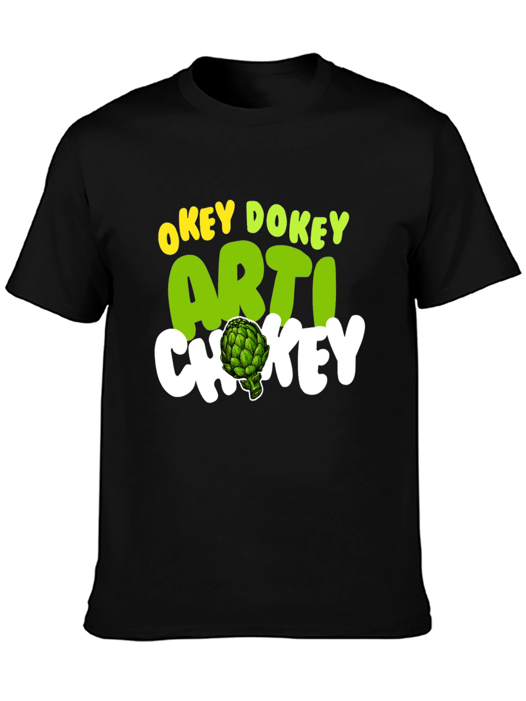 Okey Dokey Artichokey Graphic Tee
